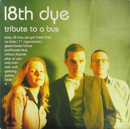 18th Dye - Tribute To A Bus (CD)